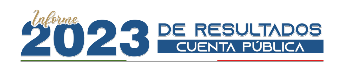 » ENTREGA DEL INFORME DE RESULTADOS DE LA CUENTA PÚBLICA 2023